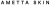 Ametta Skin